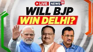 LIVE | Delhi Election Result | BJP Leads In Delhi Elections 2025 | AAP Trials | Congress | N18L