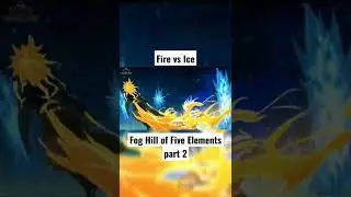 Fog Hill of Five Elements: Fire vs Ice