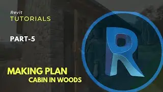 Revit Tutorials. Part-5. Making plan. Cabin in woods.