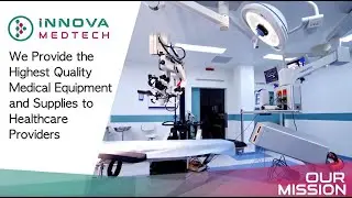 INNOVA MedTech | Supplier of Healthcare Technology Solutions
