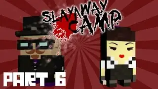 BATPRINCE?!?!? | Slayaway Camp - Part 6