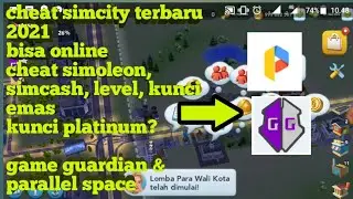 Cara CHEAT SIMCITY BUILDIT terbaru 2021 menggunakan game guardian no root+bisa online
