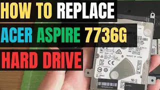 How to Locate & REMOVE Acer Aspire 7736G Laptop HARD DRIVE For UPGRADE SSD