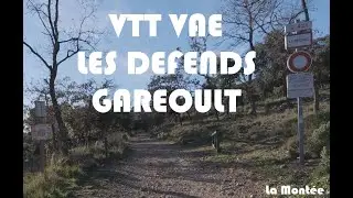 Le Défends - Garéoult - La montée 2 - VTT/ VAE