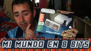 UNBOXING - NINTENDO CLASSIC MINI - MI MUNDO EN 8 BITS