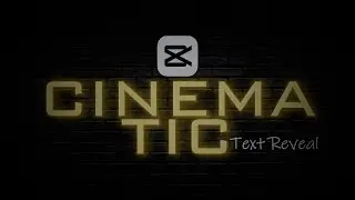 CapCut Cinematic Text Reveal &mdash; Epic Movie-Style Title Effect!