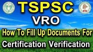 TSPSC How To Fill Documents For VRO Certificate Verification | Smart Way To Learn |