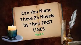 25 Famous First Lines from Classic Books — Can You Name Them All? Part#1