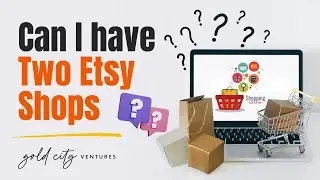 Can I Have two Etsy Shops?