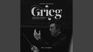 Grieg: Peer Gynt Suite No. 1, Op. 46: No. 1, Morning Mood