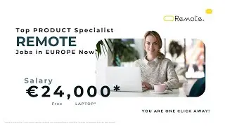 What You Need to Know about Europe's TOP Remote Product Specialist Jobs Before Applying