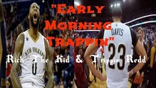 Boogie Cousins & Anthony Davis NBA Mix (2018) Rich The Kid & Trippie Redd - 