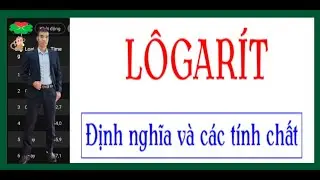 Toán 11: Định nghĩa và Tính chất của Lôgarít