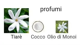 Profumi, Cocco 🥥Tiare🌺Monoi🏝️