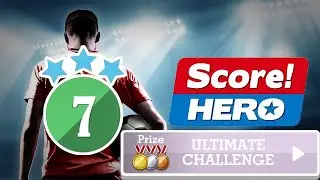Score! Hero - ULTIMATE CHALLENGE Event - level 7 - 3 Stars