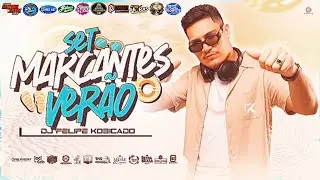 SET VERÃO MARCANTE 2025 - DJ FELIPE KOBIÇADO