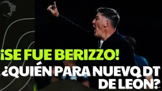 &iexcl;Se fue Berizzo! &iquest;Qui&eacute;n para nuevo DT de Le&oacute;n?