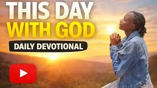 DAILY DEVOTION 🌹 THIS DAY WITH GOD 🌹 PERFECT IN HIM