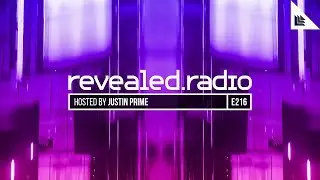 Revealed Radio 216 - Justin Prime