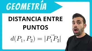DISTANCIA entre DOS PUNTOS | Matem&aacute;ticas 2&ordm; Bachillerato | Ejercicios EBAU