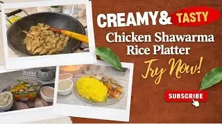 Chicken Shawarma Rice Bowl | Creamy Sauces | Easy & Tasty Recipe🍗🍚Shaz s kitchen diaries 