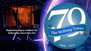 Magisterial inquiry ordered into Shillong Bar Association fire
