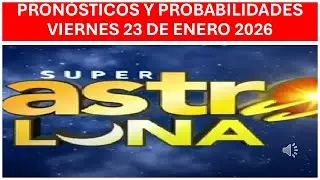Resultados y  Pron&oacute;sticos Super Astro Luna 🤑 hoy viernes 23 de enero de 2026 &iexcl;chances de hoy!