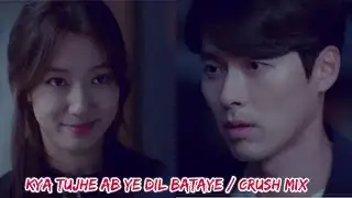 Kya Tujhe Ab Ye Dil Bataye | Korean Mix Hindi Songs 🌹 Heart Touching Love Story 🌹 Crush Mix