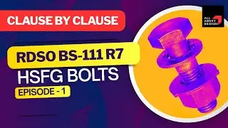 Эпизод 1 &mdash; Руководство RDSO по стандарту BS 111 о болтах HSFG: пояснения по пунктам. #мосты #мост...