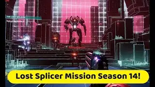 Destiny 2 Season 14 Opening Mission: The Lost Splicer