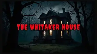 The Reflection in the Shadows: A Night at the Whitaker House | Horror