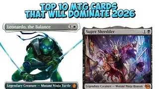 Top 10 MTG Cards That Will Dominate 2026