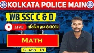 KP Main & WBSSC C & D II Math II Class - 18 II By Ankit Sir