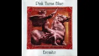 PINK TURNS BLUE - Eremite (1990) FULL ALBUM - Darkwave, Post-Punk, Experimental