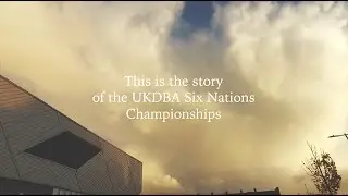 UKDBA SIX NATIONS CHAMPIONSHIPS FILM