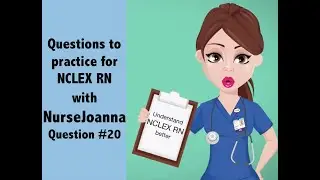 #NCLEXRN #NCLEXQuestion #nursinglicense NCLEX #20, NCLEX RN questions