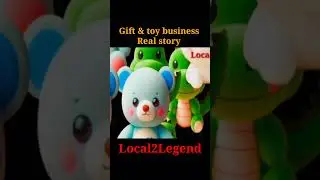 Gift & toy business/ real story #Local2Legend #toybusiness #businessstories