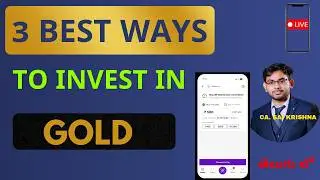 3 Best Ways to Invest in Gold ETF's | Telugu | CA. Sai Krishna