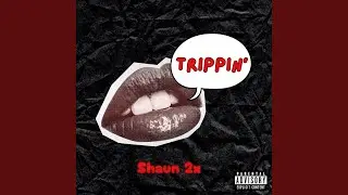 Trippin