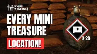 Where Winds Meet: All 20 Mini Treasure Locations