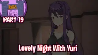 Lovely Night With Yuri!!!!(Part 19)(DDLC Our Castle Walls MOD)