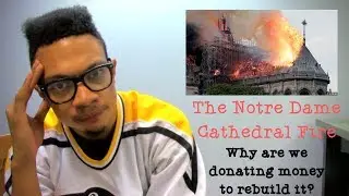 Notre Dame Cathedral Fire!!! Horrible Fire hits Black Churches in Louisiana!!