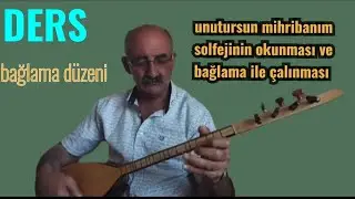 unutursun mihribanım nota solfejinin okunması ve bağlama düzeninde (kısa sap)ile çalınması