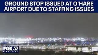 Ground stop issued at O'Hare Airport due to staffing issues amid shutdown