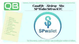 CanalQb - Airdrop - Site SP Wallet $10 no KYC - Finalizado