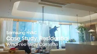 Samsung HVAC Case Study: Residential | WindFree 1Way Cassette
