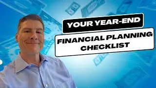 Your Year-End Financial Planning Checklist