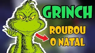 O Grinch: Como o ladr&atilde;o do Natal virou cl&aacute;ssico