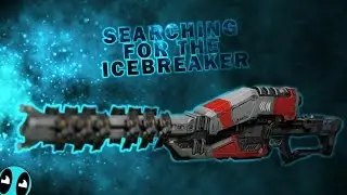 Destiny | Searching for the Icebreaker Episode 1