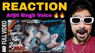 Tumse Bhi Zyada Full Video Reaction | Tadap | Ahan Shetty, Tara Sutaria | Pritam, Arijit Singh
